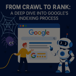 Google indexing process